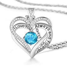 Load image into Gallery viewer, I Love You Always And Forever Crystal Heart Pendant Necklace Birthstone Necklaces

