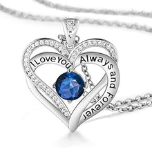 Load image into Gallery viewer, I Love You Always And Forever Crystal Heart Pendant Necklace Birthstone Necklaces
