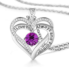 Load image into Gallery viewer, I Love You Always And Forever Crystal Heart Pendant Necklace Birthstone Necklaces
